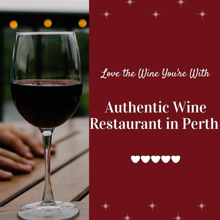 Authentic Wine Restaurant in Perth 